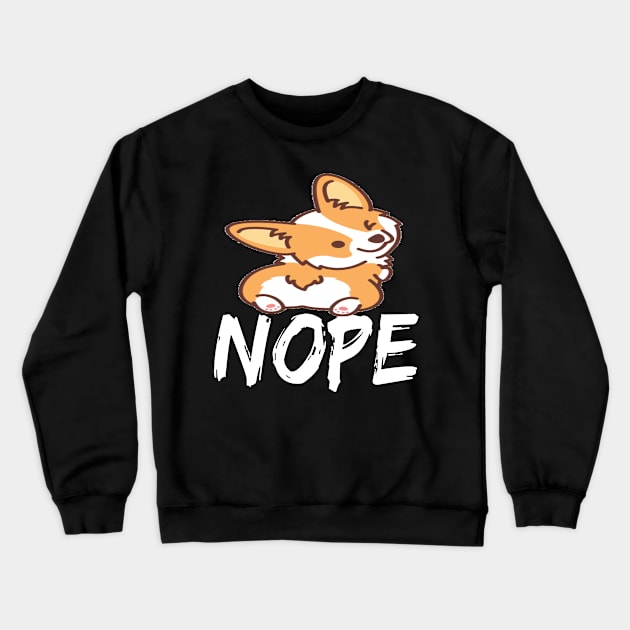 Nope - Corgi (32) Crewneck Sweatshirt by Drakes